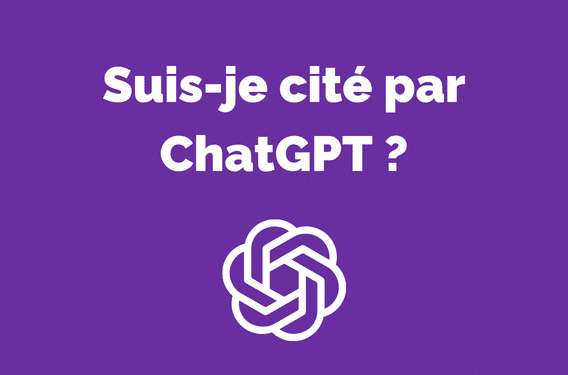 Suis-je cité par les IAs comme ChatGPT ?